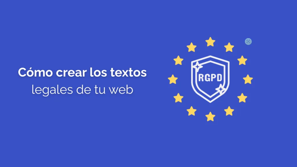 Cómo crear los textos legales de tu web