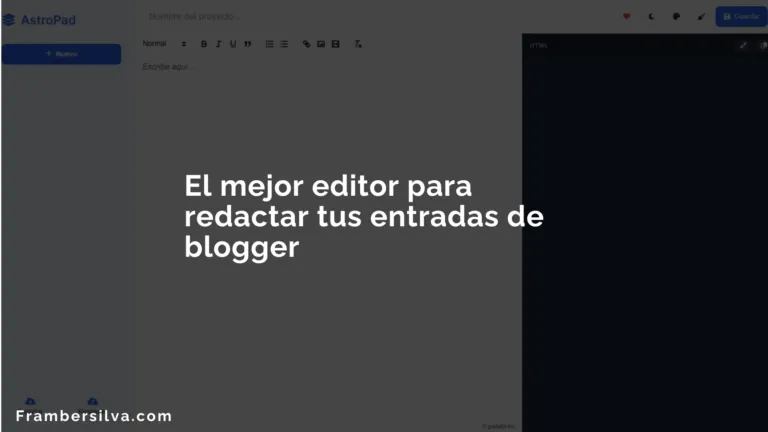 El mejor editor para redactar tus entradas de blogger 